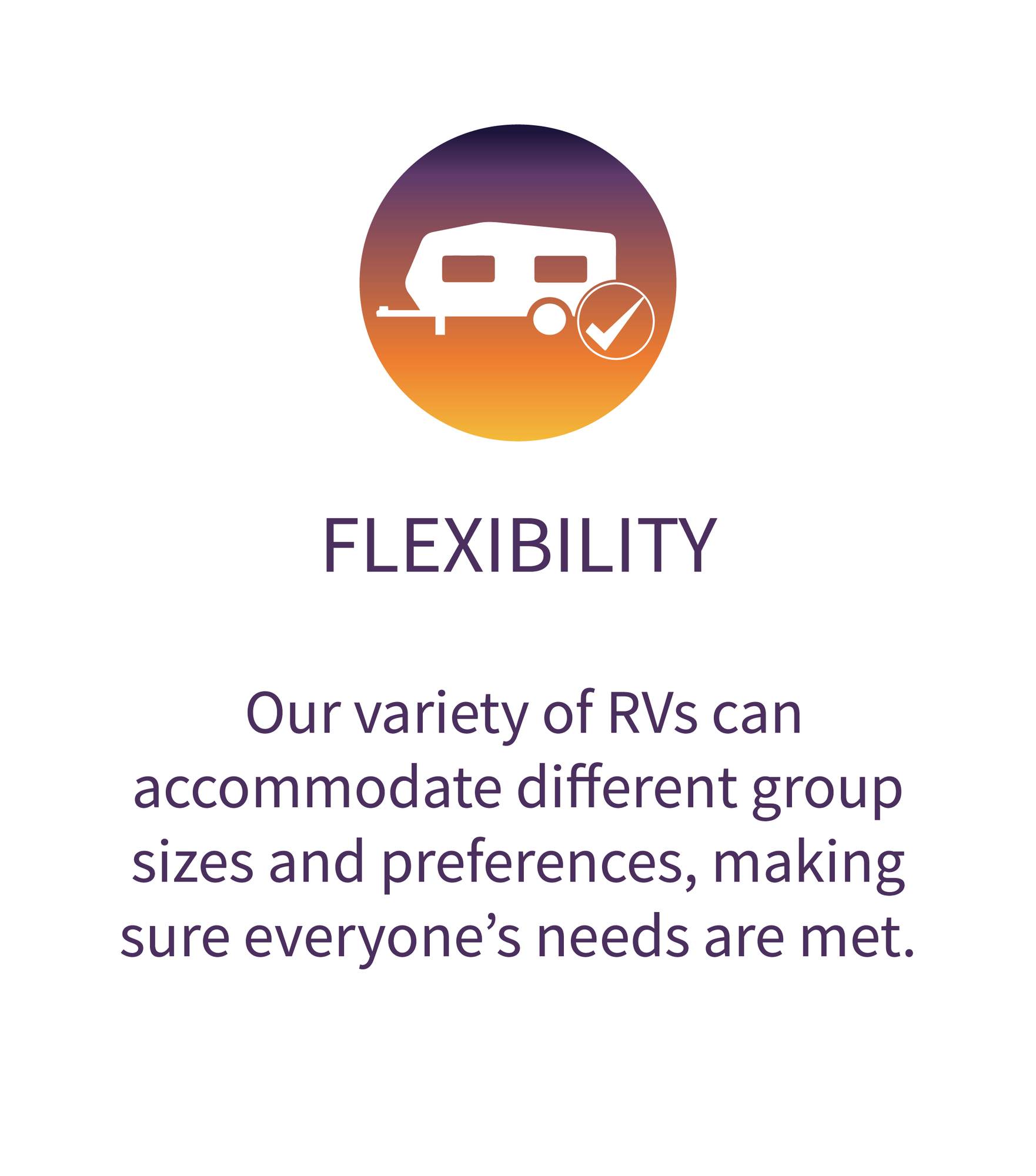 Flexibility: Our variety of RVs can  accommodate different group sizes and preferences, making sure…