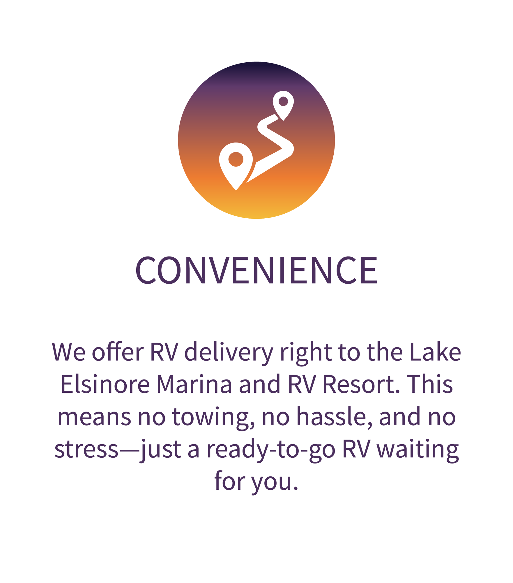 Convenience: We offer RV delivery right to the Lake Elsinore Marina and RV Resort. This means no tow…